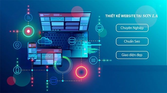 Thiết kế web Sơn La chuyên nghiệp, chuẩn SEO